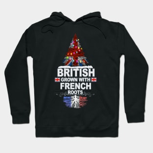 British Grown With French Roots - Gift for French With Roots From France Hoodie